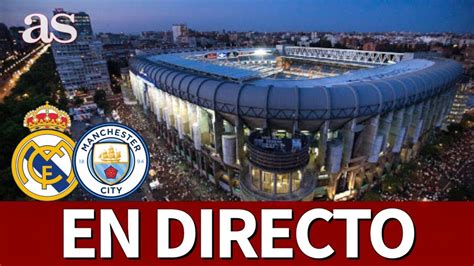 Previa Real Madrid - Manchester City: Última Hora